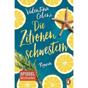 Die Zitronenschwestern: Roman