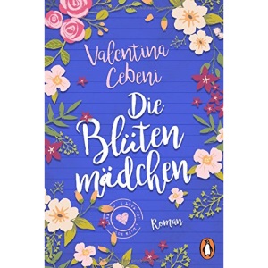 Die Blütenmädchen: Roman