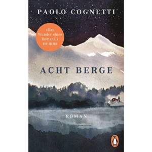 Acht Berge: Roman