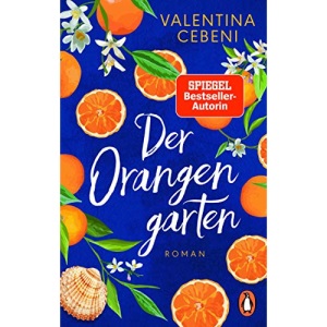 Der Orangengarten: Roman