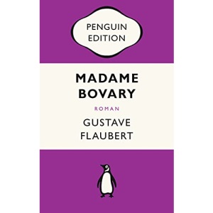 Madame Bovary: Roman - Penguin Edition (Deutsche Ausgabe)