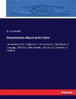Dissertations Moral and Critical