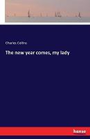 The new year comes, my lady