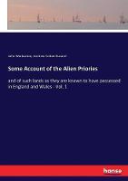 Some Account of the Alien Priories