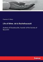 Life of Mme. de la Rochefoucauld