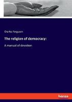 The religion of democracy