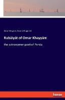 Rubáiyát of Omar Khayyám