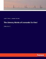 The Literary Works of Leonardo Da Vinci