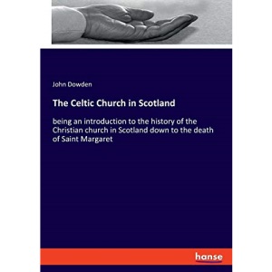 The Celtic Church in Scotland