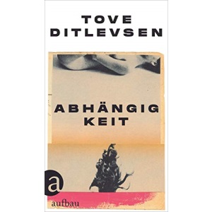 Abhängigkeit: Teil 3 der Kopenhagen-Trilogie