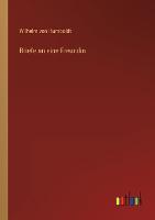 Briefe an eine Freundin