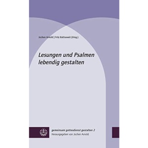Lesungen und Psalmen lebendig gestalten