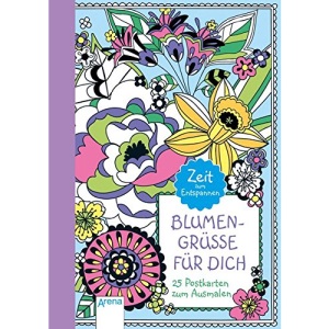 Blumengrüße für dich: 25 Postkarten zum Ausmalen. Zeit zum Entspannen