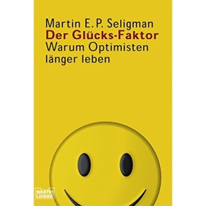 Der Glücks-Faktor: Warum Optimisten länger leben
