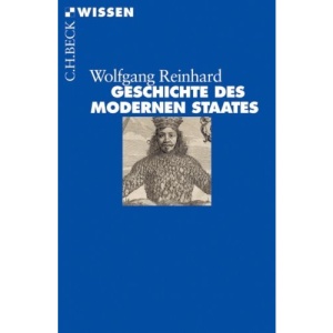 Geschichte des modernen Staates: Von den Anfängen bis zur Gegenwart