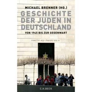 Geschichte der Juden in Deutschland von 1945 bis zur Gegenwart: Politik, Kultur und Gesellschaft