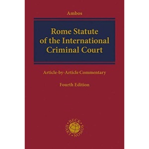 Rome Statute of the International Criminal Court: Article-by-Article Commentary