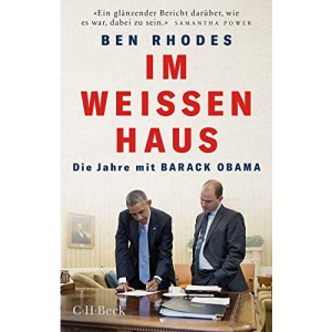 Im Weißen Haus: Die Jahre mit Barack Obama