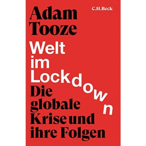 Welt im Lockdown: Die globale Krise und ihre Folgen