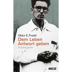 Dem Leben Antwort geben: Autobiografie