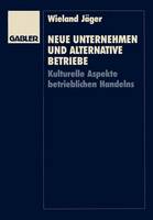 Neue Unternehmen und alternative Betriebe