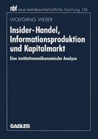 Insider-Handel, Informationsproduktion und Kapitalmarkt