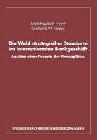 Die Wahl strategischer Standorte im internationalen Bankgeschäft