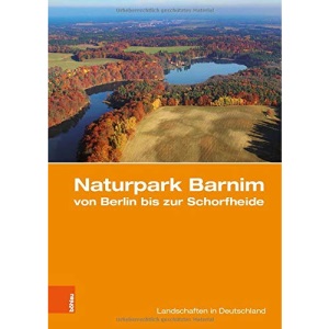 Naturpark Barnim von Berlin bis zur Schorfheide
