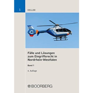 Fälle und Lösungen zum Eingriffsrecht in Nordrhein-Westfalen, Band 1: Aufbauschemata und Standardmaßnahmen