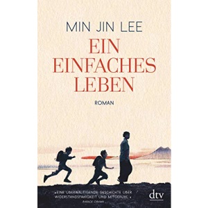 Ein einfaches Leben: Roman