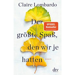 Der größte Spaß, den wir je hatten: Roman