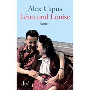 Léon und Louise: Roman