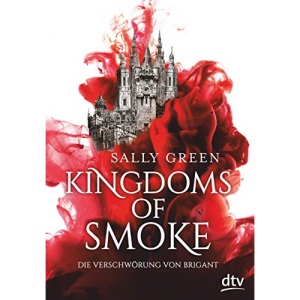 Kingdoms of Smoke - Die Verschwörung von Brigant