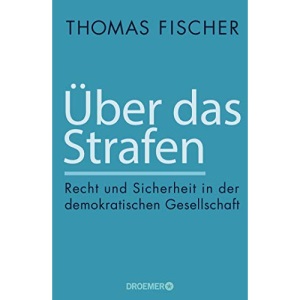 Über das Strafen: Recht und Sicherheit in der demokratischen Gesellschaft