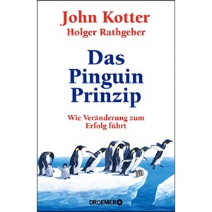Das Pinguin-Prinzip: Wie Veränderung zum Erfolg führt