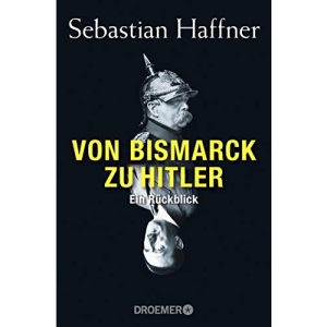 Von Bismarck zu Hitler: Ein Rückblick