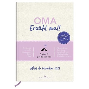 Oma, erzähl mal! Elma van Vliet: Weil du besonders bist