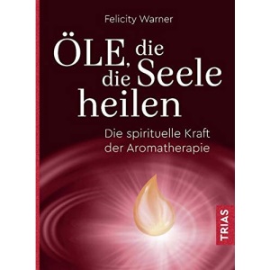 Öle, die die Seele heilen: Die spirituelle Kraft der Aromatherapie