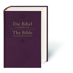 Die Bibel - The Bible: Lutherübersetzung 2017 - English Standard Version