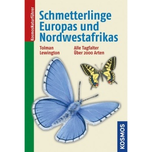 Schmetterlinge Europas und Nordwestafrikas: Alle Tagfalter, über 2000 Arten