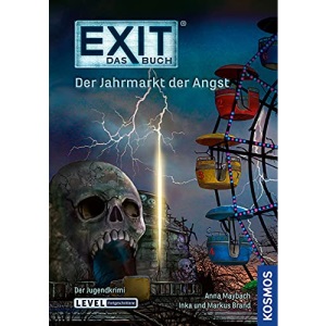 EXIT - Das Buch: Der Jahrmarkt der Angst