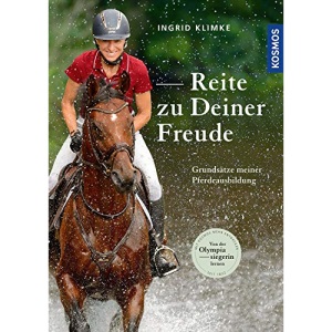 Reite zu Deiner Freude: Grundsätze meiner Pferdeausbildung