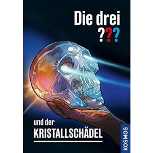 Die drei ??? und der Kristallschadel