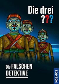 Die drei ??? Die falschen Detektive (drei Fragezeichen)