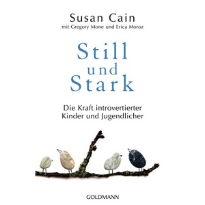 Still und Stark: Die Kraft introvertierter Kinder und Jugendlicher