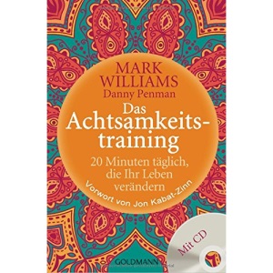 Mindfulness training: 20 minutes a day that will change your life + Audio CD: 20 Minuten täglich, die Ihr Leben verändern