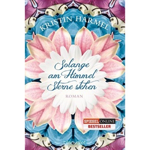 Solange am Himmel Sterne stehen: Roman
