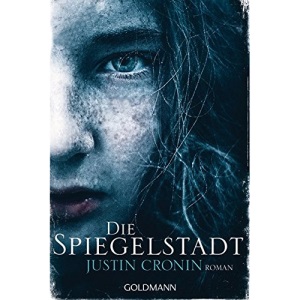 Die Spiegelstadt: Roman
