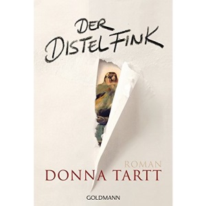 Der Distelfink: Roman