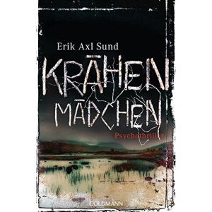 Krähenmädchen: Psychothriller - Die Victoria-Bergman-Trilogie 1